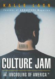 Cover of: Culture jam: the uncooling of America