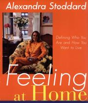 Cover of: Feeling at home: defining who you are and how you want to live