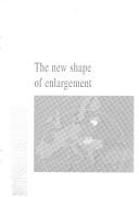 Cover of: The new shape of enlargement.