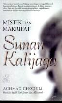 Cover of: Mistik dan makrifat Sunan Kalijaga