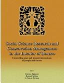 Cover of: Social science research and conservation management in the interior of Borneo: unravelling past and present interactions of people and forests