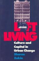 Loft living : culture and capital in urban change