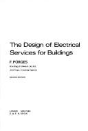 The design of electrical services for buildings by F. Porges