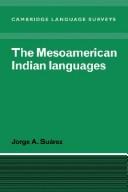 Cover of: The Mesoamerican Indian languages by Jorge A. Suárez