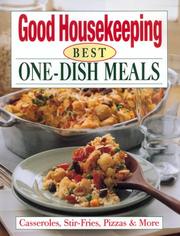 The Good Housekeeping Best One-Dish Meals by Good Housekeeping