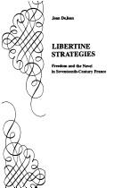 Cover of: Libertine strategies: freedom and the novel in seventeenth-century France