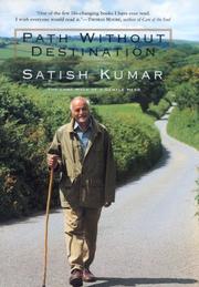 Path without destination by Satish Kumar