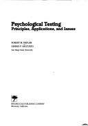 Psychological testing by Robert M. Kaplan, Dennis P. Saccuzzo