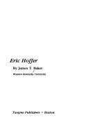 Eric Hoffer by James Thomas Baker