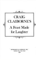Cover of: Craig Claiborne's A feast made for laughter.