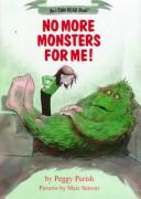 Cover of: No More Monsters for Me! by Peggy Parish