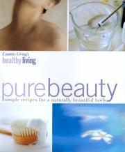 Cover of: Pure beauty: simple recipes for a naturally beautiful body