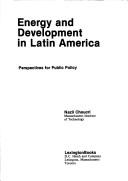 Cover of: Energy and development in Latin America: perspectives for public policy