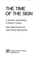 Cover of: The time of the sign: a semiotic interpretation of modern culture