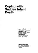 Cover of: Coping with sudden infant death by John D. DeFrain