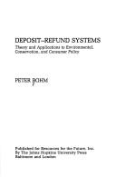 Deposit-refund system : theory and applications to environmental, conservation and consumer policy