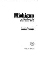 Cover of: Michigan, a history of the Great Lakes state