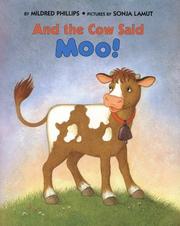 Cover of: And the cow said moo!