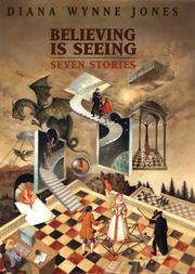 Cover of: Believing is seeing: seven stories