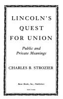 Cover of: Lincoln's quest for union: public and private meanings