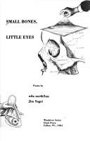 Cover of: Small bones, little eyes: poems