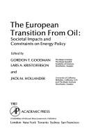 Cover of: The European transition from oil: societal impacts and constraints on energy policy