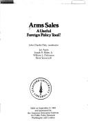 Cover of: Arms sales, a useful foreign policy tool?