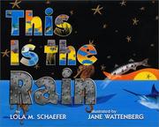Cover of: This is the rain by Lola M. Schaefer