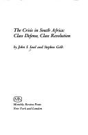 Cover of: The crisis in South Africa by John S. Saul