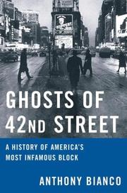 Ghosts of 42nd Street by Anthony Bianco