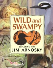 Wild and Swampy by Jim Arnosky