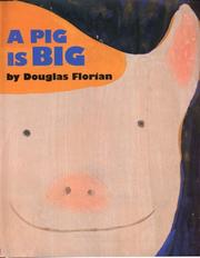 Cover of: A pig is big by Douglas Florian