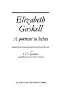 Elizabeth Gaskell : a portrait in letters