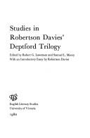 Studies in Robertson Davies' Deptford trilogy by Robert Gilford Lawrence, Samuel L. Macey, Robertson Davies