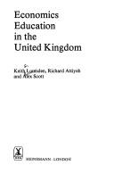 Cover of: Economics education in the United Kingdom