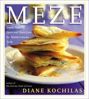 Cover of: Meze: Small Plates to Savor and Share from the Mediterranean Table