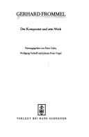 Cover of: Gerhard Frommel: der Komponist und sein Werk