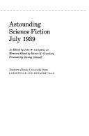 Cover of: Astounding science fiction, July 1939 by as edited by John W. Campbell, Jr. ; memoirs edited by Martin H. Greenberg ; foreword by Stanley Schmidt.