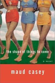 Cover of: The shape of things to come