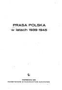 Cover of: Prasa polska w latach 1939-1945