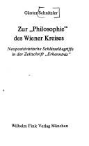 Cover of: Zur "Philosophie" des Wiener Kreises: neopositivistische Schlüsselbegriffe in der Zeitschrift "Erkenntnis"