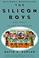 Cover of: The Silicon Boys