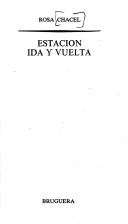 Cover of: Estación ida y vuelta