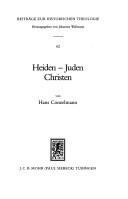 Cover of: Heiden, Juden, Christen: Auseinandersetzungen in der Literatur der hellenistisch-römischen Zeit