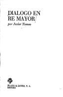 Cover of: Dialogo en re mayor.
