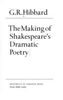 The making of Shakespeare's dramatic poetry