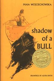 SHADOW OF A BULL (Shadow of a Bull Nrf) by Maia Wojciechowska