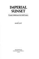 Cover of: Imperial sunset: frontier soldiering in the 20th century