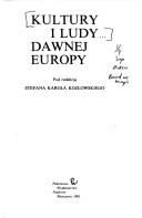 Cover of: Kultury i ludy dawnej Europy