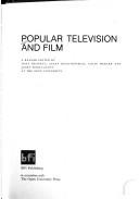 Cover of: Popular television and film: a reader /edited by Tony Bennett...[et al.].. --